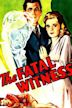 The Fatal Witness