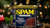 SPAM Is Bringing Us Some Figgy Pudding for Christmas This Year (in a Tin, of Course)