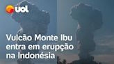 Vulcão entra em erupção na Indonésia: vídeo flagra momento em que Monte Ibu 'acorda' e expele fumaça