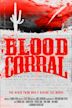 Blood Corral