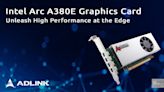 凌華科技推出採用 Intel Arc A380E GPU 的新款顯示卡 | 蕃新聞