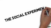 The Social Experiment