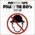 Folk of the 80's (Part III)