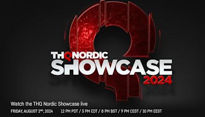 THQ Nordic Digital Showcase 2024: el 2 de agosto la empresa de videojuegos celebra su evento anual