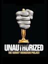 Unauthorized: The Harvey Weinstein Project