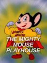 The Mighty Mouse Playhouse