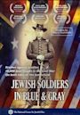 Jewish Soldiers in Blue & Gray