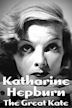 Katharine Hepburn: The Great Kate