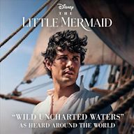 "Wild Uncharted Waters" as Heard Around the World [From The Little Mermaid]