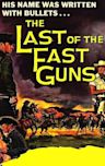 The Last of the Fast Guns