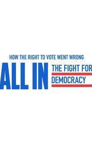 All In: The Fight for Democracy