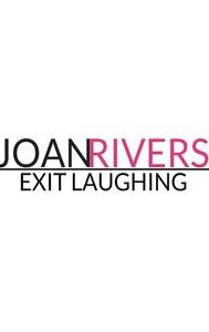 Joan Rivers: Exit Laughing