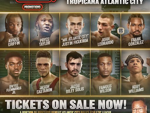 Boxing Returns Saturday Night At Tropicana Atlantic City, Tickets on Sale Now | BoxingInsider.com