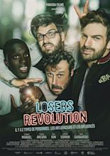Losers Revolution - Film (2020) - SensCritique