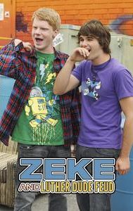 Zeke and Luther Dude Feud