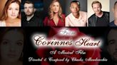 Broadway veterans & More to Star in FROM CORINNE'S HEART Musical Film