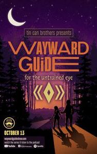 Wayward Guide for the Untrained Eye