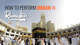 How to Perform Umrah in Ramdan?