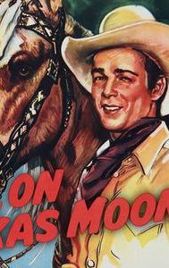 Roll on Texas Moon