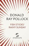 Fish Sticks / Rainy Sunday (Storycuts)