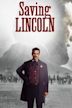 Saving Lincoln