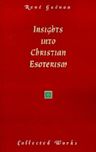 Insights Into Christian Esotericism