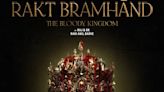 Rakt Bramhand First Look: Raj and DK officially announce action fantasy series with Tumbbad director