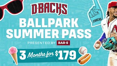 Catch every home game for 3 months with the Diamondbacks’ Summer pass