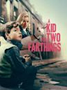 A Kid for Two Farthings (film)