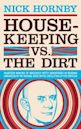 Housekeeping vs. the Dirt