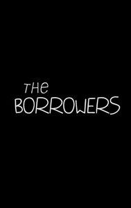 The Borrowers