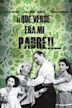 ¡Qué verde era mi padre!