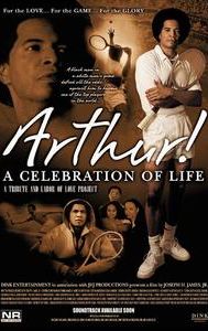 Arthur! A Celebration of Life