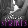 Three Strikes (Girls' Night Out, #3)