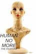 Human No More: The Feature