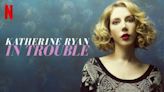 Katherine Ryan: In Trouble Streaming: Watch & Stream Online Via Netflix