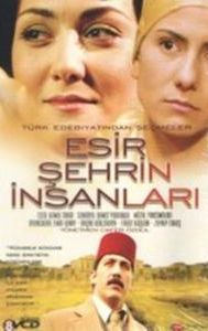 Esir Sehrin Insanlari