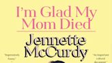 Jennette McCurdy reveals narcissistic mother's abuse in tell-all 'I'm Glad My Mom Died'