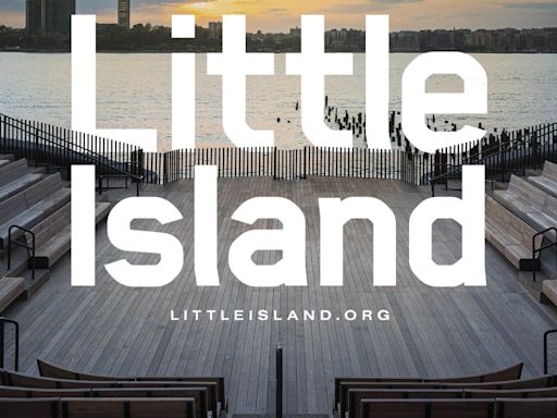 Little Island Unveils Seven Weeks of Free, Live Performances at The Glade