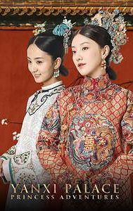 Yanxi Palace: Princess Adventures