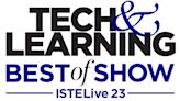 Tech & Learning Announces Winners of Best of Show at ISTE 2023