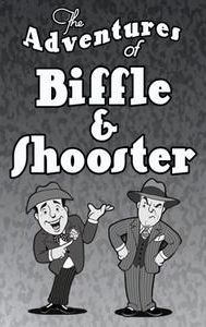 The Adventures of Biffle and Shooster