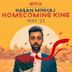 Hasan Minhaj: Homecoming King