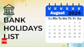 August 2024 Bank Holidays: Banks closed up to 13 days - check full list of state-wise bank holidays - Times of India