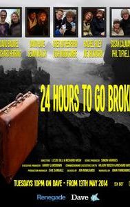 24 Hours to Go Broke