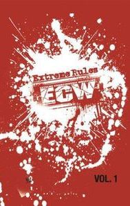 ECW Extreme Rules Vol. 1