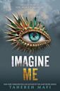 Imagine Me (Shatter Me, #6)