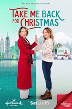 Take Me Back for Christmas (TV Movie 2023) - IMDb