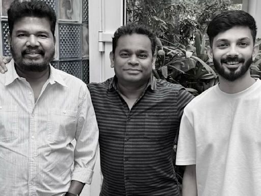 Here's what S Shankar posted about AR Rahman, Anirudh Ravichander ahead of Indian 2 release; shares BLOCKBUSTER pic