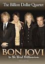 Bon Jovi: Third Millennium Billion Dollar Quartet
